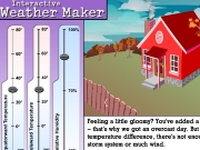 Interactive weather maker....
