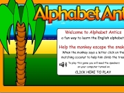 Alphabet antics. Please wait... Welcome to Alphabet Anticsa fun way learn the English alphabet.Help monkey escape snake.When says a letter click on matching coconut help him climb tree. To play this game you will need speakers your computer turned on. CLICK HERE TO PLAY Skip Intro Click coconuts hear sounds A B C D E F G H I J K L M N O P Q R S T U V W X Y Z b c d e f g h i j k l m n o p q r s t u v w x y z CHOOS...
