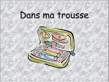 Trousse Game