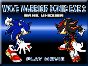 wave warrior sonic exe 2 dark version